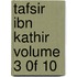 Tafsir Ibn Kathir Volume 3 0F 10