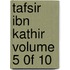 Tafsir Ibn Kathir Volume 5 0F 10