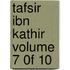 Tafsir Ibn Kathir Volume 7 0F 10
