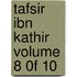 Tafsir Ibn Kathir Volume 8 0F 10