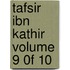 Tafsir Ibn Kathir Volume 9 0F 10