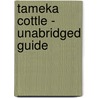 Tameka Cottle - Unabridged Guide by Susan Julia