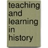 Teaching and Learning in History