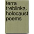 Terra Treblinka. Holocaust Poems