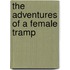 The Adventures of a Female Tramp
