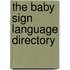 The Baby Sign Language Directory