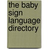 The Baby Sign Language Directory by Hannah Hill
