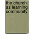 The Church As Learning Community