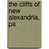 The Cliffs of New Alexandria, Pa