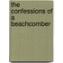 The Confessions of a Beachcomber