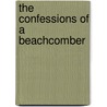 The Confessions of a Beachcomber by Colin Banfield