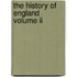 The History Of England Volume Ii
