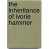 The Inheritance of Ivorie Hammer by Edwina Preston