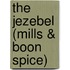 The Jezebel (Mills & Boon Spice)