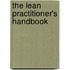 The Lean Practitioner's Handbook