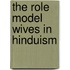 The Role Model Wives in Hinduism