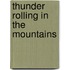 Thunder Rolling in the Mountains