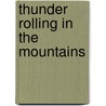 Thunder Rolling in the Mountains door Shannon O'Dell