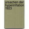 Ursachen Der Hyperinflation 1923 door Hanno Rieping