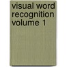 Visual Word Recognition Volume 1 door William Miller