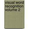 Visual Word Recognition Volume 2 door William Miller