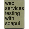 Web Services Testing with Soapui by Kankanamge Charitha