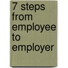 7 Steps from Employee to Employer door Biz Man