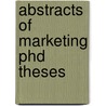 Abstracts of Marketing Phd Theses door Olivia Frey