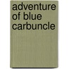 Adventure of Blue Carbuncle by Vincent Goodwin