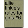 Allie Finkle's Rules for Girls #6 door Meg Carbot