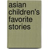 Asian Children's Favorite Stories door David Conger