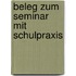 Beleg Zum Seminar Mit Schulpraxis