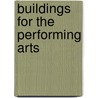 Buildings for the Performing Arts by Lenore McComas Coberly
