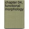 Chapter 04, Functional Morphology door Christian Abee
