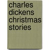 Charles Dickens Christmas Stories by Charles Inc. Dickens
