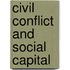 Civil Conflict and Social Capital
