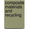 Composite Materials and Recycling door Olivier Toukam