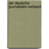 Der Deutsche Journalisten-Verband by Marion Hacke