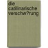 Die Catilinarische Verschw�Rung