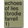 Echoes of Lies (Brodie Farrell 1) door Jo Bannister