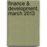 Finance & Development, March 2013 by International Monetary Fund