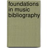 Foundations in Music Bibliography door Richard D. Green