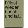 F�Llest Wieder Busch Und Tal... door Simon Wordtmann