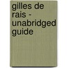 Gilles De Rais - Unabridged Guide by Connie Chris