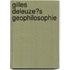 Gilles Deleuze�S Geophilosophie
