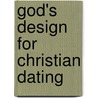 God's Design for Christian Dating door Greg Laurie