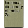 Historical Dictionary of Malta 2e door Warren Berg