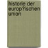 Historie Der Europ�Ischen Union
