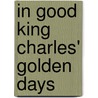 In Good King Charles' Golden Days door George Bernard Shaw