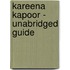 Kareena Kapoor - Unabridged Guide